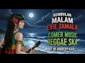 Lagu REMBULAN MALAM - EVIE TAMALA [ COVER REGGAE SKA ] BY MR BODOR OFFICIAL