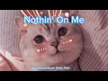 Nothin' On Me (Leah Marie Perez) (Sped up) Tik Tok Song #music #tiktoksong