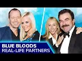BLUE BLOODS Real-Life Couples Donnie Wahlberg Bridget Moynahan Will Estes Tom Selleck more