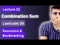 Lecture 15 Combination Sum DSA Leetcode 39 Recursion and Backtracking