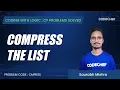 CMPRSS Compress the List Coding with Logic CP Problems Solved Cakewalk