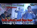 SEDIH PRIHATIN NAEK KUPU KUPU-TEH WINWIN LIVE SOREANG (Genjlong music)