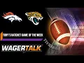 Jacksonville Jaguars vs Denver Broncos Betting NFL Week 2 Predictions Sept 19