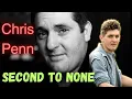 CHRIS PENN Second to None BIOGRAPHY