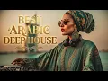 Arabic Deep House Mix 2026 Best Arabic Deep House Vibes For You