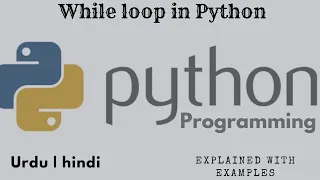 while loop in python urdu python programming for beginners python in hindi