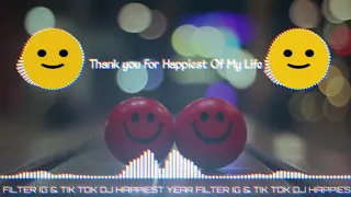 Download DJ TIK TOK filter IG virall !! HAPPIEST YEARS MP3