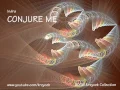 Lagu Indra - CONJURE ME