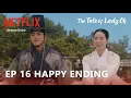 Download Lagu Happy Ending | The Tale of Lady Ok  | Episode 16 Explained | Lim Ji Yeon | Choo Yeong Woo [ENG SUB]
