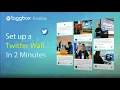 Create a Twitter Wall in minutes with Taggbox Display