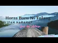 Lirik lagu Batak Tapsel dan Artinya Horas Boru Ni Tulang - Ifan Harahap