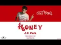 J.Y. Park (박진영) - "Honey" Lyrics [Color Coded Han/Rom/Eng]