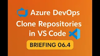 Clone Azure Repos with VS Code - Git Workflow Demo Briefing 06 4