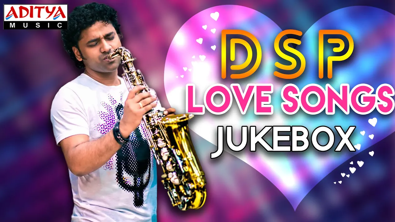 DSP(Devi Sri Prasad) Love Songs || Jukebox