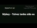 Download Lagu ⚡ Mykey - Maybe I was the one Tradução/Legendado