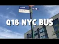Q18 NYC Bus riding - 2025