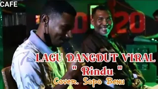dangdut rindu viral 2025 ll cover sopo benu 