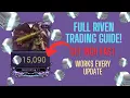 Warframe FULL Riven Trading Guide GET RICH FAST WORKS FOR ALL PATCHES