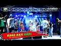 Download Lagu KANG KAJI GAUL - DIAN ANIC - ANICA NADA MALAM 20 DESEMBER 2022 DESA ENDER PANGENAN CIREBON