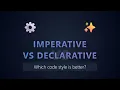 Imperative vs Declarative Programming Which is Better