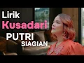 Download Lagu Putri Siagian Kusadari (Lirik Lagu)