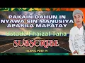 Lagu Pakain Dahun In Nyawa Sin Manusiya Apabila Mapatay | Ustadz Fhaizal Taha