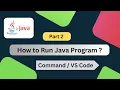How to Run Java Program in Command Prompt and VS Code Hindi Part 2