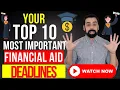 10 Most Important Financial Aid Deadlines