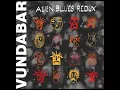 Alien Blues (Redux)