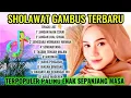Download Lagu TERBARU 2025‼️ SHOLAWAT GAMBUS PALING MERDU PENYEJUK HATI ‼️ TERPOPULER SEPANJANG MASA ‼️