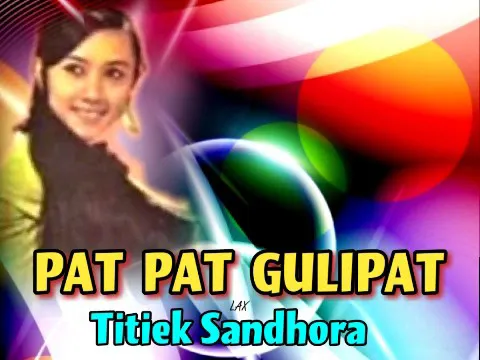 Download MP3 PAT PAT GULIPAT - Titiek Sandhora