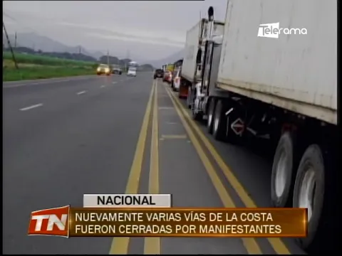 Nuevamente varias vías de la costa fueron cerradas por manifestantes