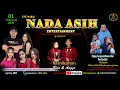 Lagu 🔴LIVE NADA ASIH PERNIKAHAN ELSA\u0026ANGGI DS.CIPORANG-MALEBER-KUNINGAN 01-02-2026 SEASON SIANG