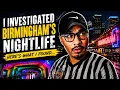 I Investigated Birmingham s Nightlife Here s What I Found