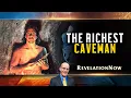 Revelation Now Episode 8 The Richest Caveman with Doug Batchelor
