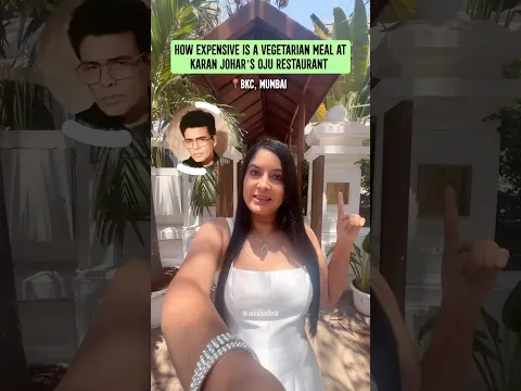 How Expensive Is a Vegetarian Lunch at Karan Johar’s Restaurant Oju | How Expensive Is It | #shorts