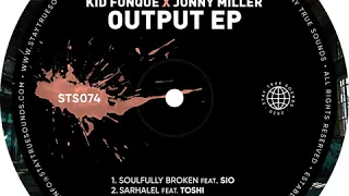 kid fonque u0026 jonny miller soulfully broken official audio 