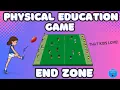 Physical Education Game End Zone A Fun Invasion-Style Activity for Your Next PE Lesson