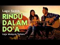 Download Lagu Rindu Dalam Doa - Lagu Slow Rock Melayu Viral 2025