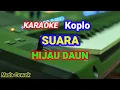 Download Lagu Suara ( ku Berharap ) - Hijau daun - Karaoke Versi koplo Nada cewek
