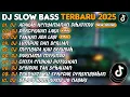 Download Lagu DJ SLOW BASS TERBARU 2025 | DJ ADAKAH KENYAMANAN DIHATIMU🎵DJ PERCERAIAN LARA🎵| FULL ALBUM