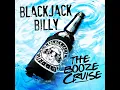 The Booze Cruise - Blackjack Billy