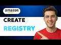 How to Create an Amazon Registry 2026 Full Guide