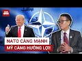 Đại tá Nguyễn Minh Tâm: NATO là ‘món quà trời ban’ cho Mỹ, NATO càng mạnh, Mỹ càng thu lợi khổng lồ!