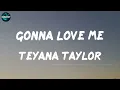 Teyana Taylor - Gonna Love Me (lyric video)