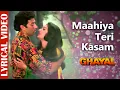 Download Lagu Maahiya Teri Kasam - LYRICAL VIDEO | Ghayal | Sunny Deol \u0026 Meenakshi Sheshadri | Hindi Romantic Song