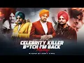 Download Lagu B*tch I'm Back X Celebrity Killer - Mega Drill Mashup | Sidhu Moose Wala | Calaboose | Sumit Vimal