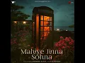 Mahiye Jinna Sohna - Darshan Raval