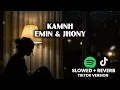 Download Lagu EMIN feat. JONY - Камин ( Slowed Reverb ) Tiktok Version