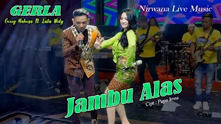 gerry mahesa u0026 lala widy gerla jambu alas dangdut official 